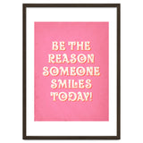 Be The Reason Someone Smiles Today thumbnail