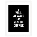 Will always say yes to coffee thumbnail