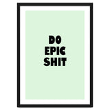 Do Epic Shit, Motivational Quote Poster, Bold Typography Print for Office Decor thumbnail
