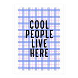 Cool People Live Here, Fun Playful Quote Print for Bright Happy Home Decor (Print Only) thumbnail