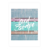 Need To Escape (Print Only) thumbnail