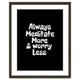 Always meditate more and worry less thumbnail