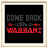 Come Back With A Warrant thumbnail