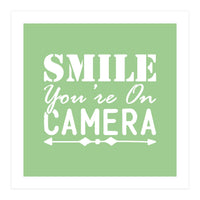 Smile You`re On Camera (Print Only)