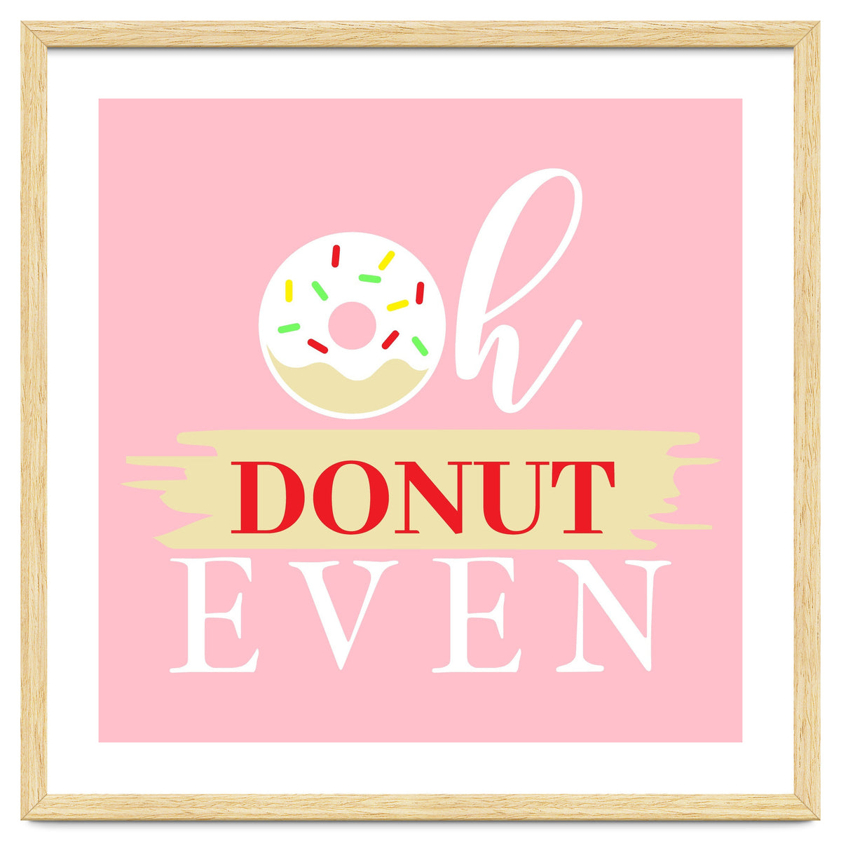Oh Donut Even