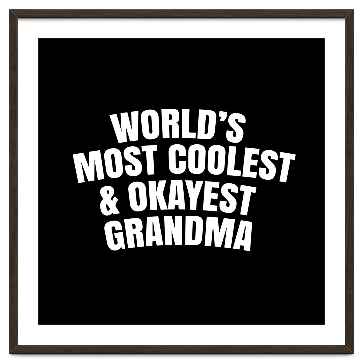 World's most coolest and okayest grandma