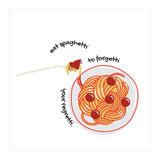Less Upsetti, More Spaghetti 🍝 (Print Only) thumbnail