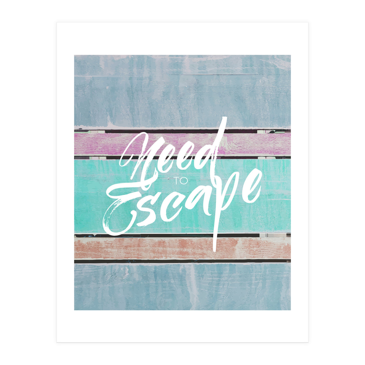 Need To Escape (Print Only)