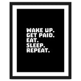 Wake Up Get Paid Eat Sleep Repeat thumbnail