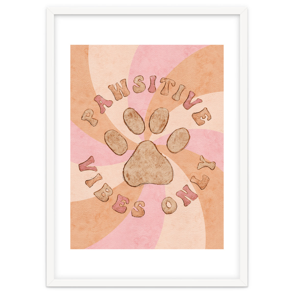 Pawsitive Vibes Only