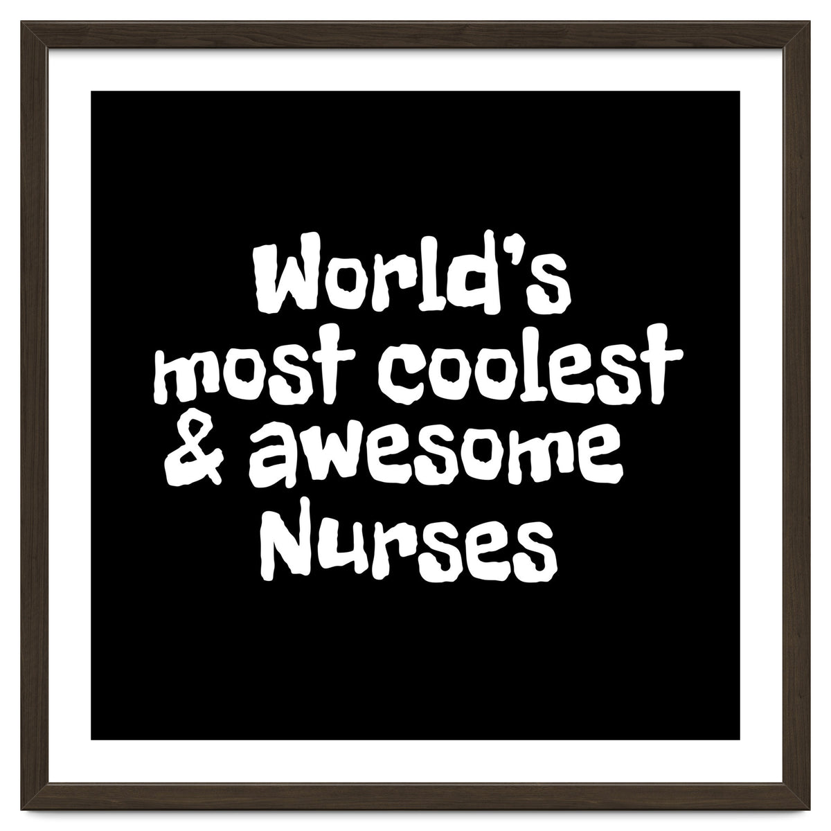 World's most coolest and awesome nurses