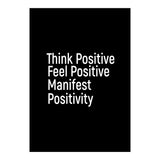 Think Positive Feel Positive Manifest Positivity (Print Only) thumbnail