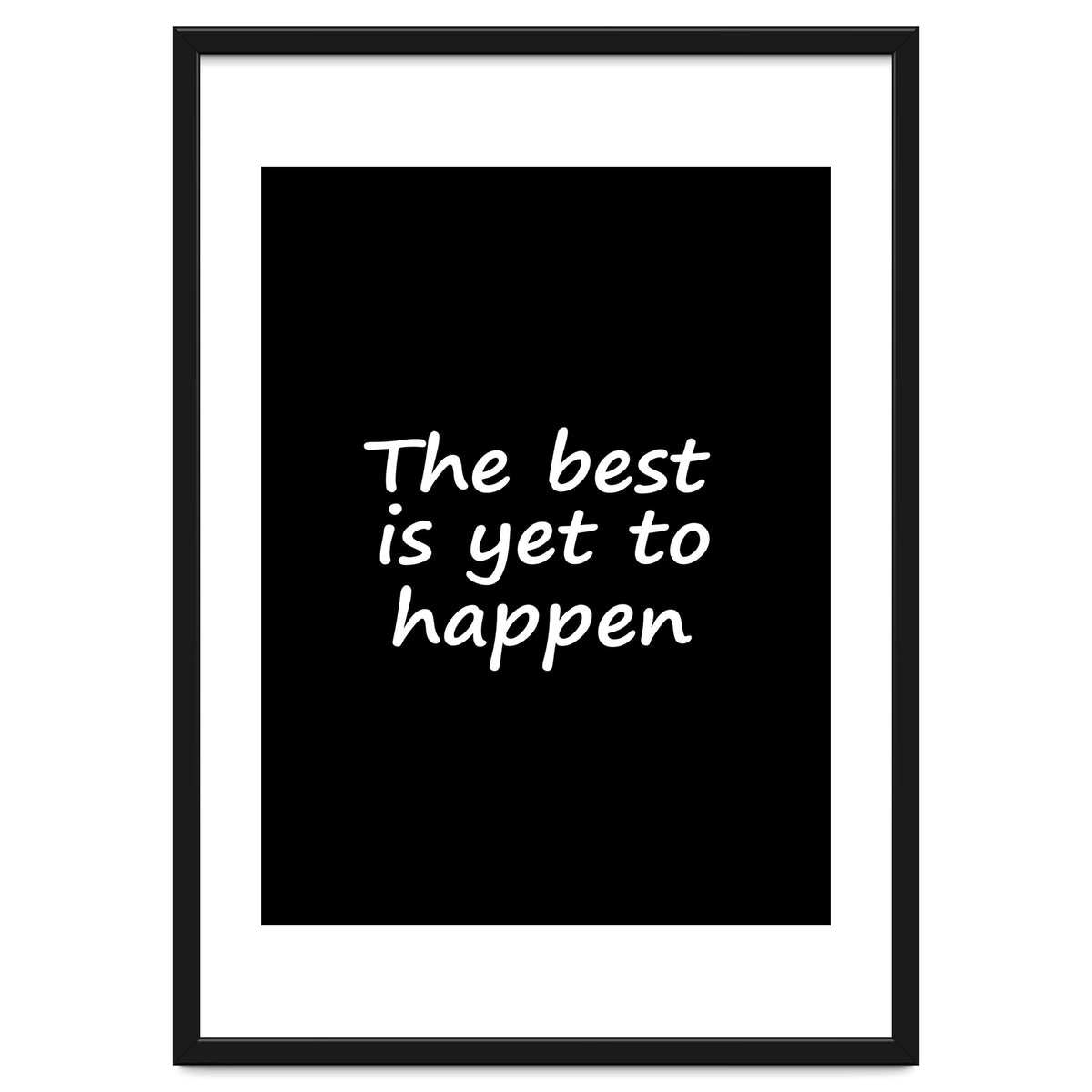 The Best Is Yet To Happen Fy