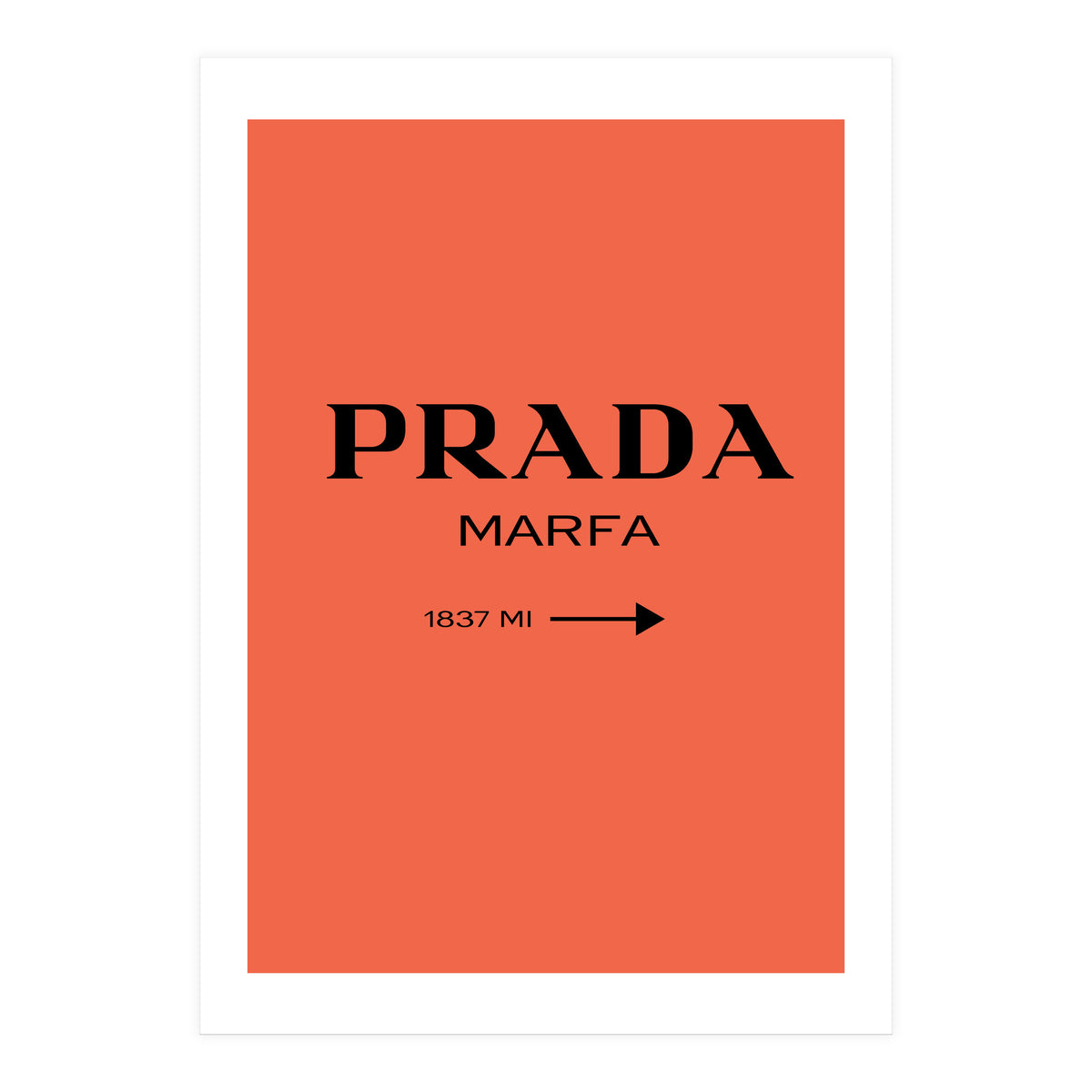 Prada Marfa, Fashion Sign Poster, Chic Decor, (Print Only)