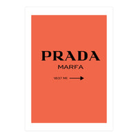 Prada Marfa, Fashion Sign Poster, Chic Decor, (Print Only)
