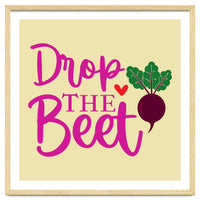 Drop The Beet