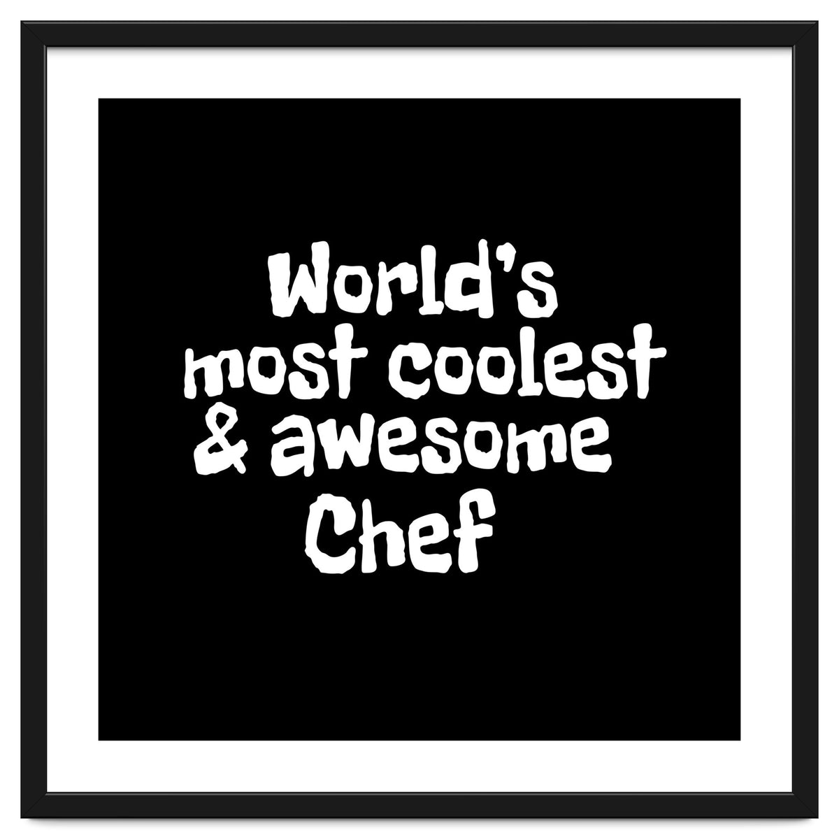 World's most coolest and awesome chef