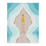 Focus On Your Own Journey (Print Only) thumbnail