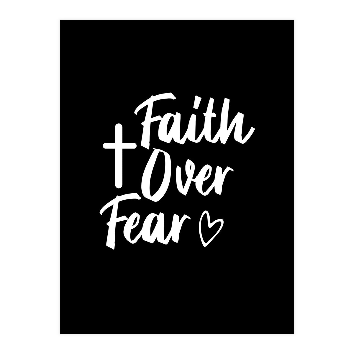Faith Over Fear (Print Only)