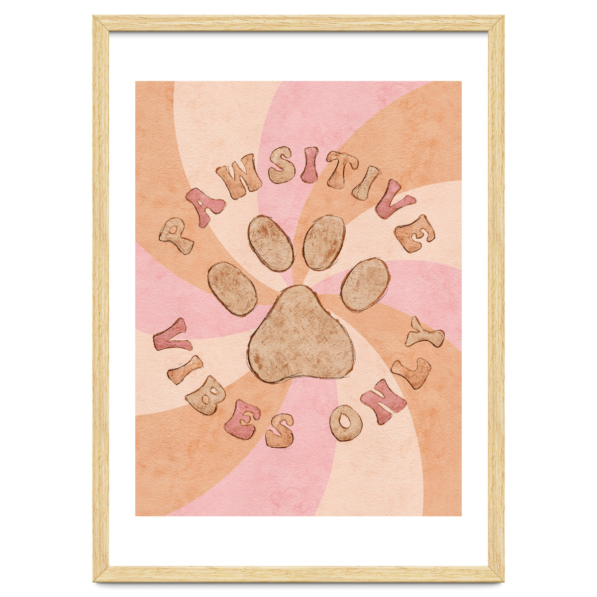 Pawsitive Vibes Only