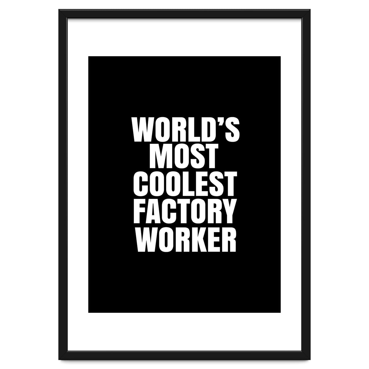 World's most coolest factory worker