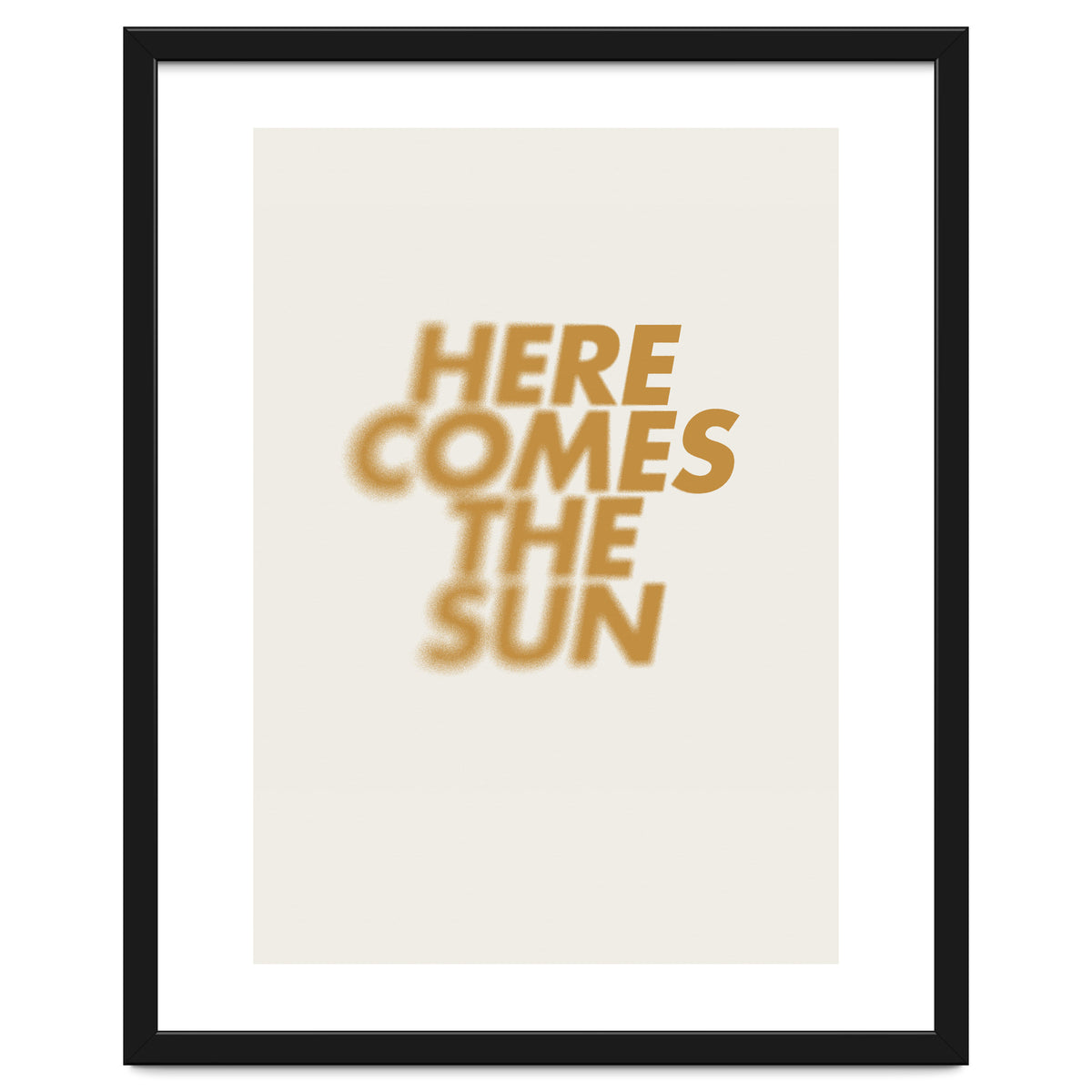 HERE COMES THE SUN