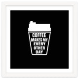Coffee Makes My Every Other Day thumbnail