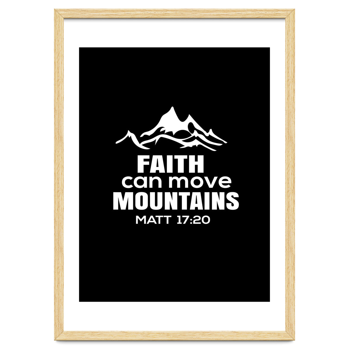 Faith Can Move Mountains