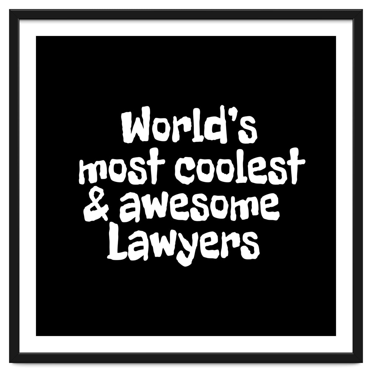 World's most coolest and awesome lawyers
