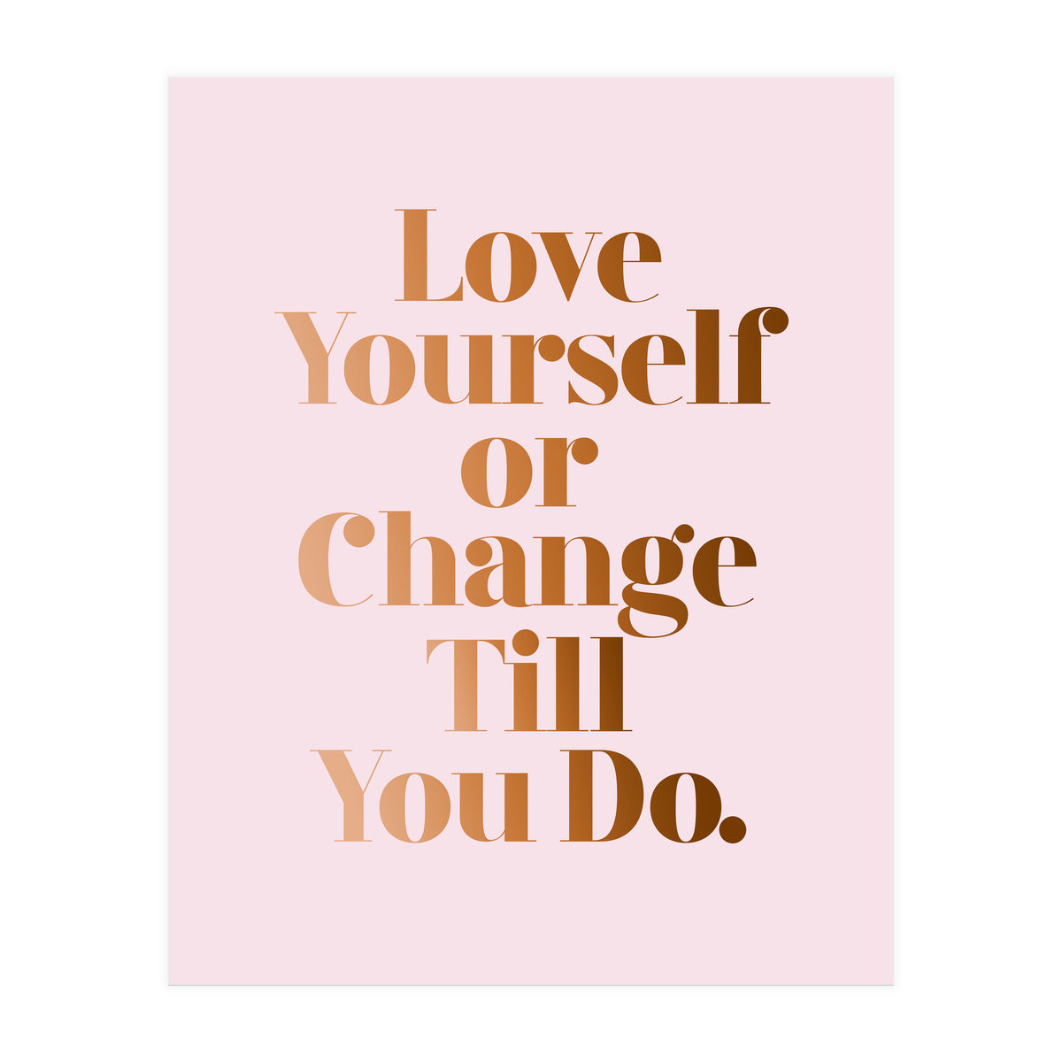 Love Yourself (Print Only)