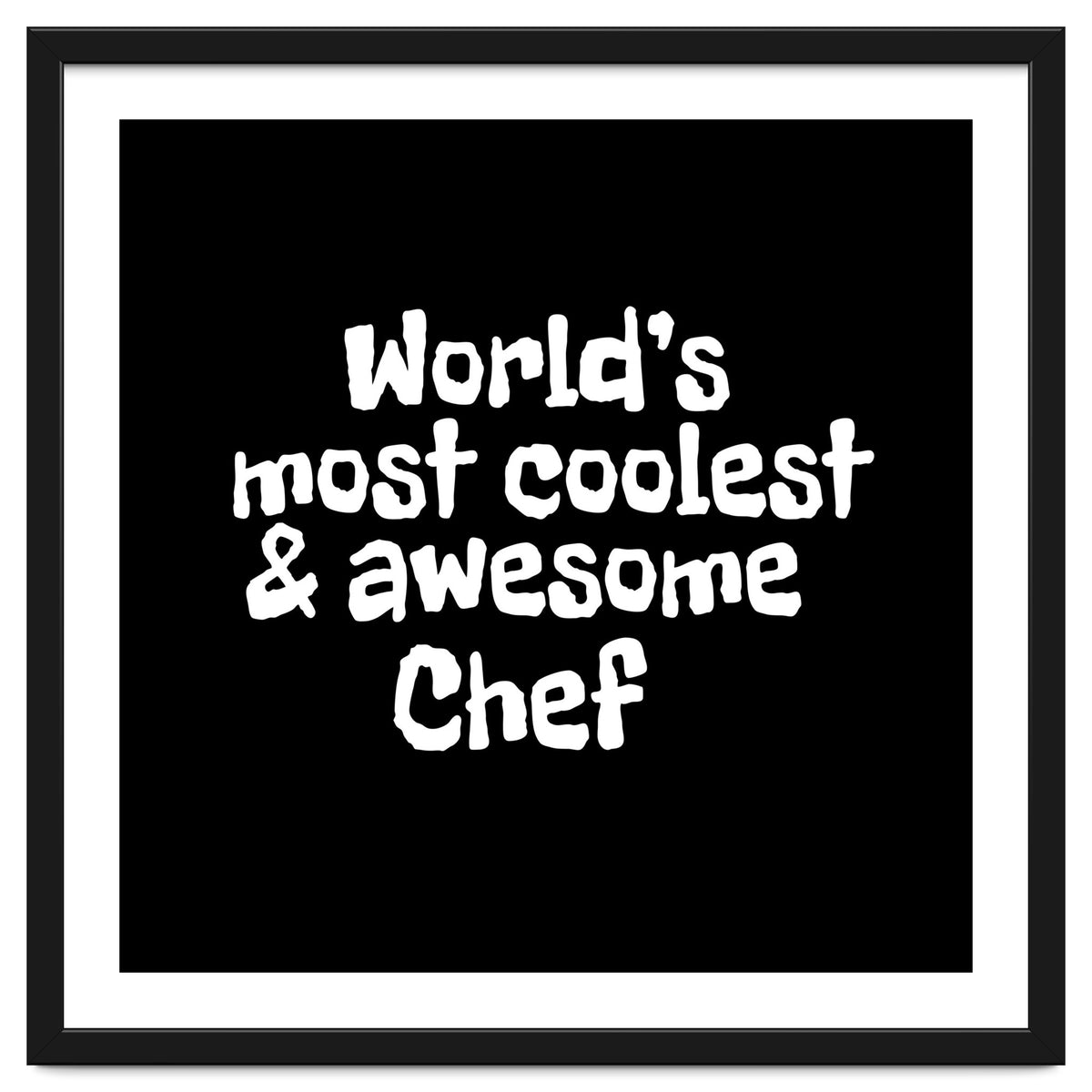 World's most coolest and awesome chef
