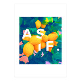 As If. | Typography Attitude Confidence Quote | Lemon Garden Botanical Vintage Quirky Lettering (Print Only) thumbnail