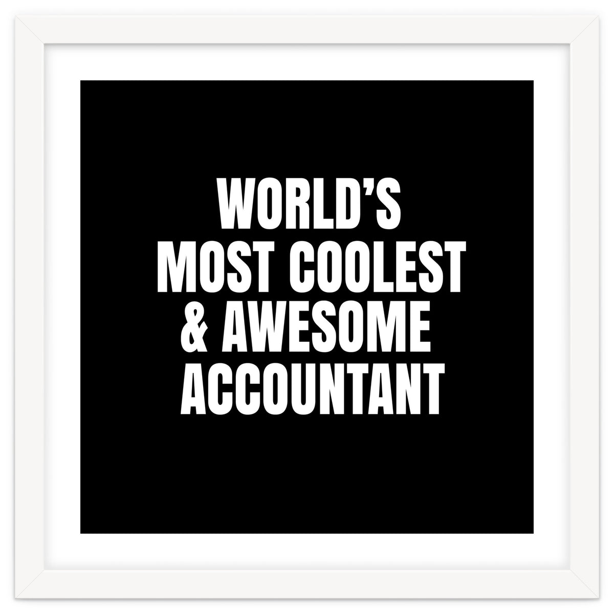 World's most coolest and awesome accountant