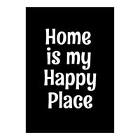 Home is my happy place  (Print Only)