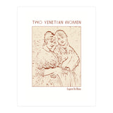 Two Venetian Women   (Print Only) thumbnail
