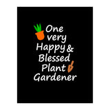One very happy and blessed plant gardener (Print Only) thumbnail