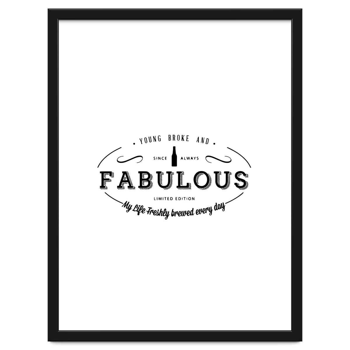Young. Broke & Fabulous!