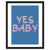 Yes Baby Text Art, Feminist, Feminism thumbnail