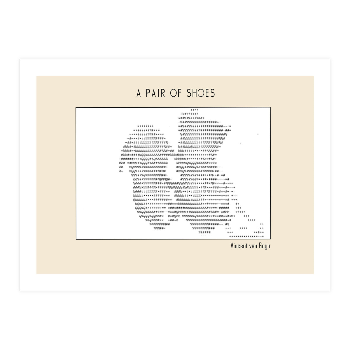 a pair of shoes (1886) – Vincent van Gogh(ascii art)  (Print Only)
