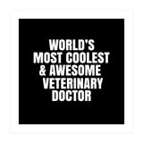 World's most coolest and awesome veterinary doctor (Print Only) thumbnail