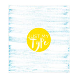 Just My Type (Print Only) thumbnail