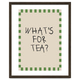 What’s For Tea, Cute Kitchen Quote Print, Playful Wall Art for Dining Spaces thumbnail