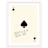 Ace of Spades Motivational Card Print, What If It All Works Out Poster