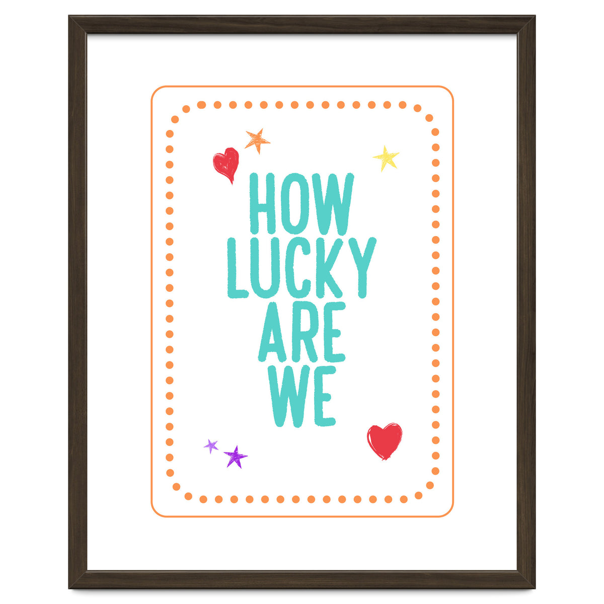 How Lucky Are We, Cute Positive Quote Print for Kids Room Decor