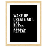 Wake Up Create Art Eat Sleep Repeat thumbnail