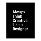 Always Think Creative Like A Designer (Print Only) thumbnail
