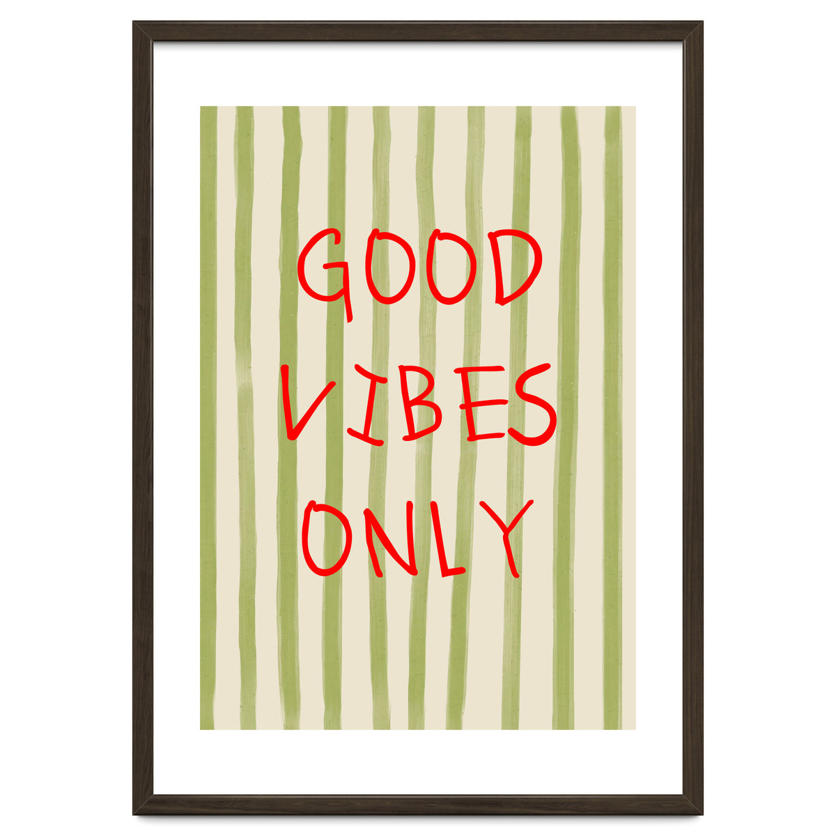 Good Vibes Only