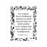 No weapon that is fashioned against you shall succeed and you shall confute every tongue that rises against you in judgement Isaiah 54:17 (Print Only) thumbnail