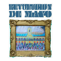 Revolucion De Mayo 4 (Print Only)