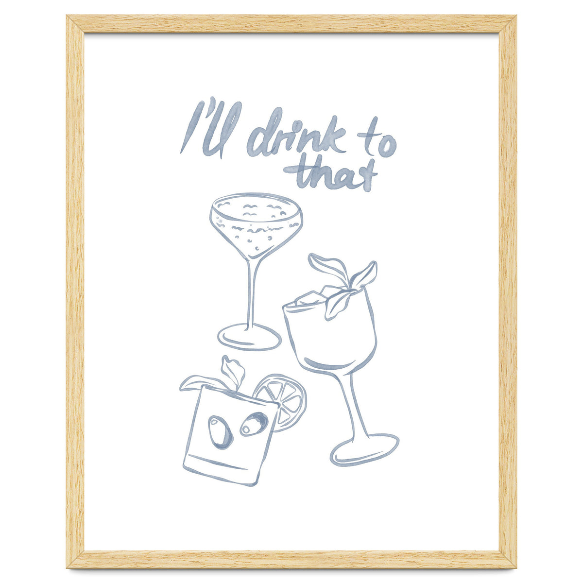 Ill Drink To That